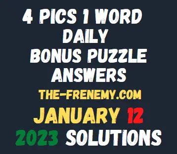 4 Pics 1 Word Bonus January 16 2023 Daily Puzzle .